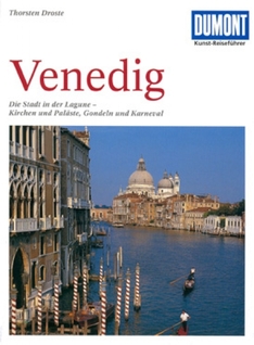 Der neue DuMont Kunst-Reiseführer Venedig Der neue DuMont Kunst-Reiseführer Venedig
